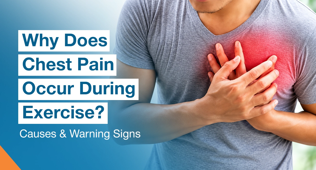 Why Does Chest Pain Occur During Exercise? Causes & Warning Signs
